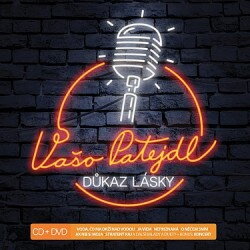 Cd+DVD Vašo Patejdl: Důkaz lásky  VYPREDANÉ!